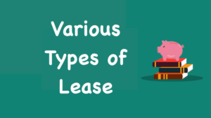 Various Types of Lease