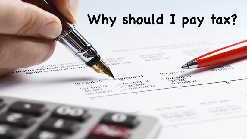 Why should I pay tax?
