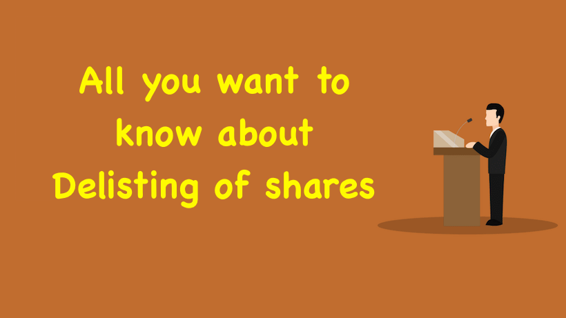 All you want to know about Delisting of shares