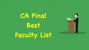 CA Final Best Faculty List