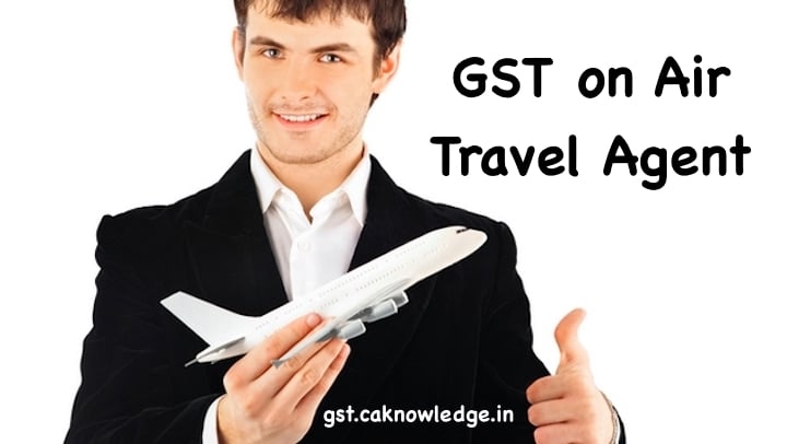 GST on Air Travel Agent