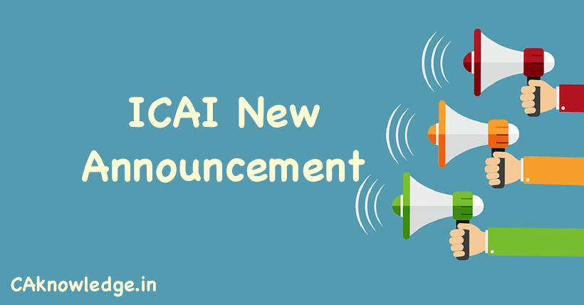 ICAI New Announcement