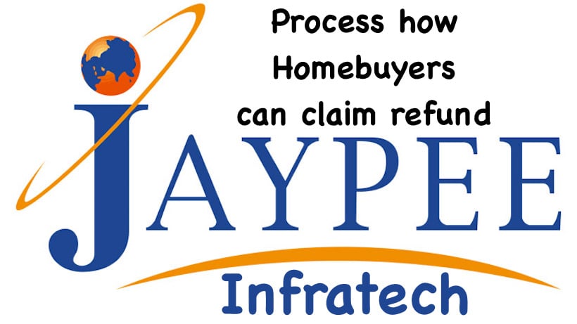 Process how Homebuyers can claim refund against Jaypee Infratech