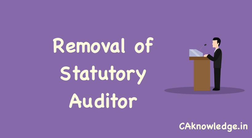 Removal of Statutory Auditor