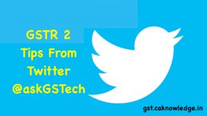 GSTR 2 Tips From Twitter