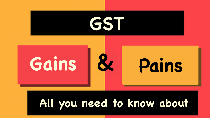 GST Gains and Pains