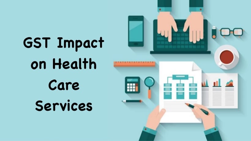 GST Impact on Health Care Services