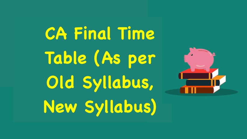 CA Final Time Table Nov 2023, CA Final Exam Date Nov 2023