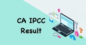 CA IPCC Result July 2021