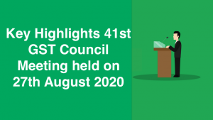 Key Highlights 41st GST Council Meeting