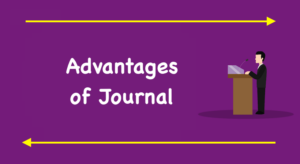 Advantages of Journal