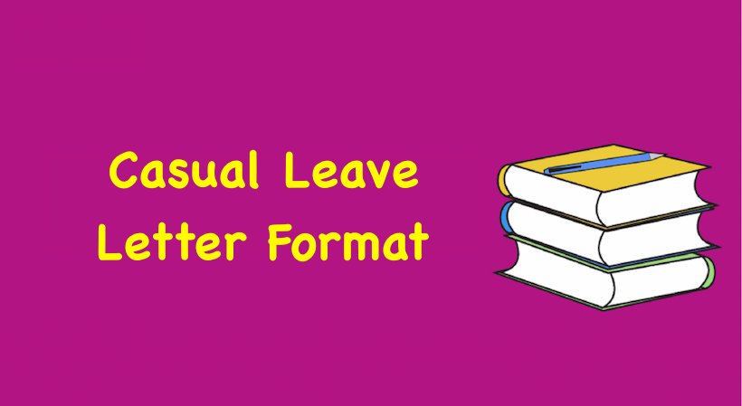 Casual Leave Letter Format, Casual Leave Application in Word