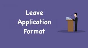 Leave Application Format, Leave Letter Format