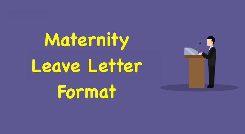 Maternity Leave Letter Format