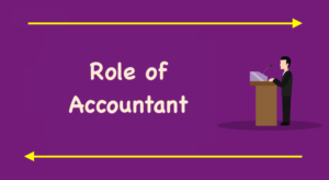 Role of Accountant