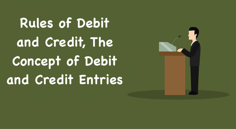 Rules of Debit and Credit