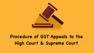 Procedure of GST Appeals to the High Court