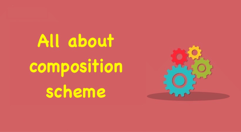 All about composition scheme