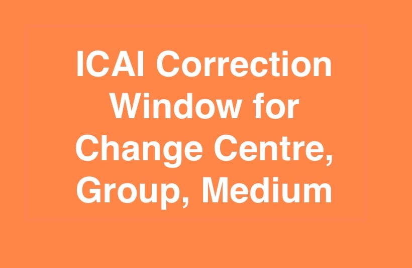 ICAI Correction Window