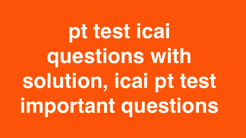 pt test icai questions