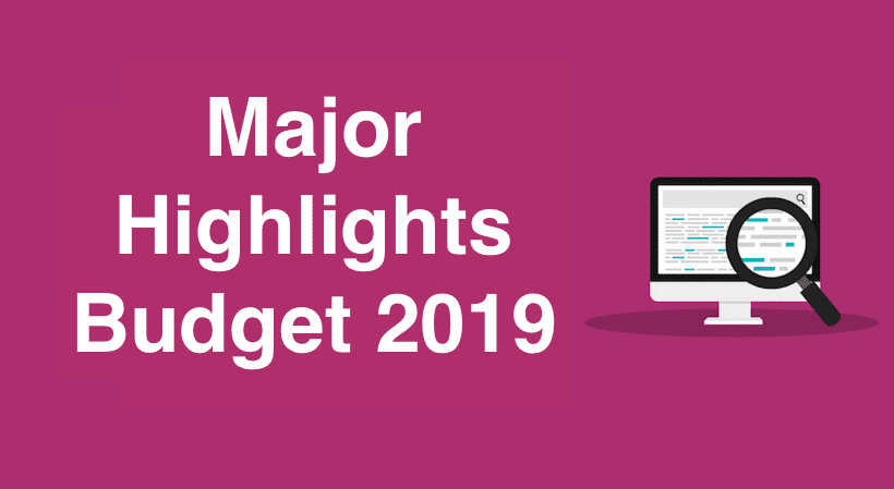 Major Highlights Budget 2019