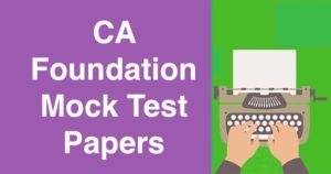 CA Foundation Mock Test Papers