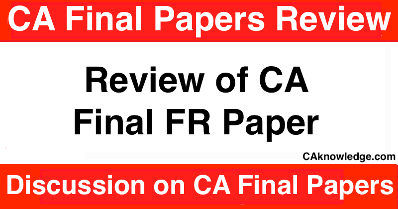 Review of CA Final FR Paper Nov 2023 - Check Discussion