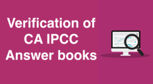 Verification of CA IPCC Answer books