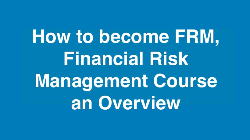 FRM, Financial Risk Management