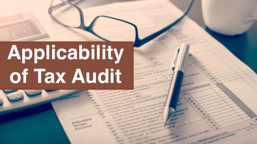 Applicability of Tax Audit