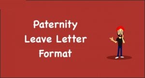 Paternity Leave Letter Format