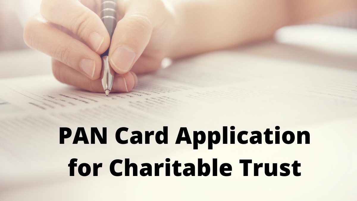 PAN Card Application for Charitable Trust