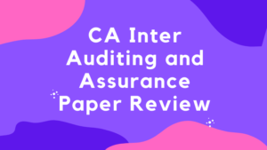 CA Inter Auditing and Assurance Paper Review