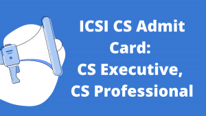 ICSI CS Admit Card