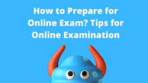 How to Prepare for Online Exam