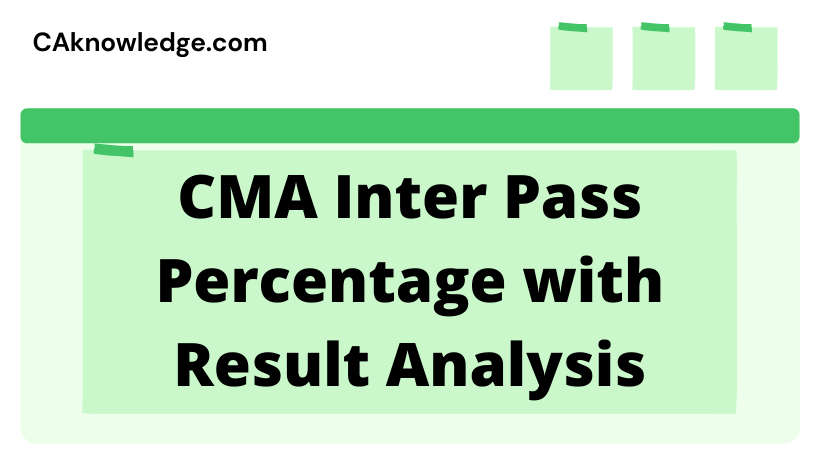 CMA Inter Pass Percentage