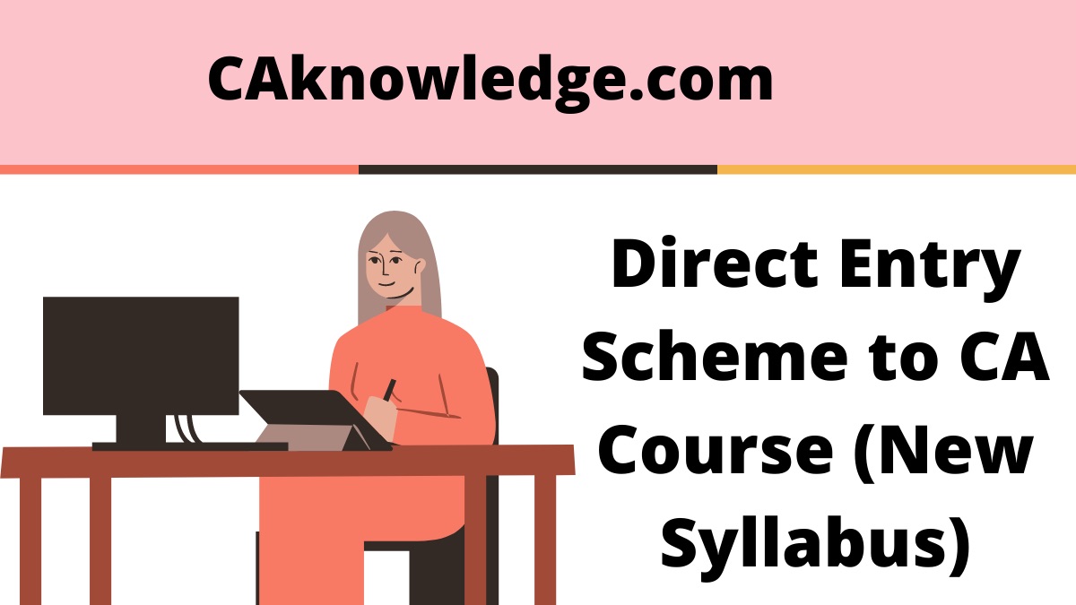 Direct Entry Scheme to CA Course (New Syllabus) - CA Direct Entry