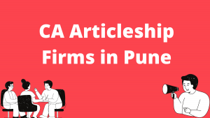 CA Articleship Firms in Pune