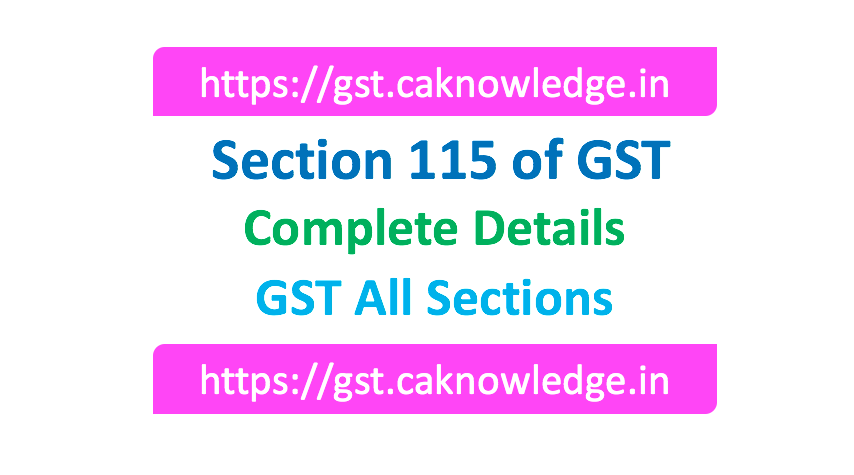 Section 115 of GST