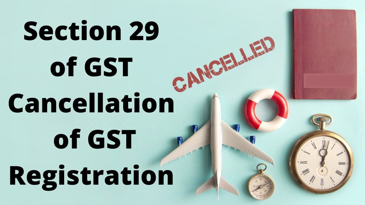Section 29 of GST