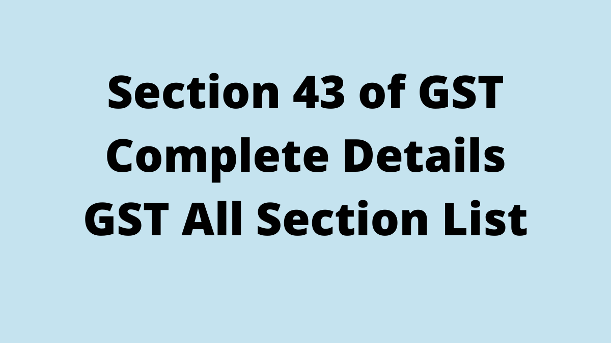 Section 43 of GST