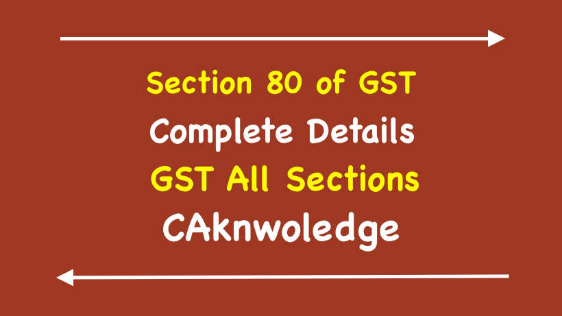 Section 80 of GST