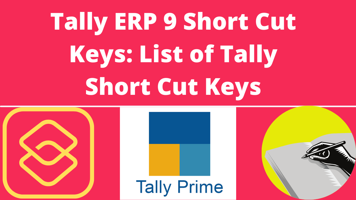 Tally ERP 9 Short Cut Keys