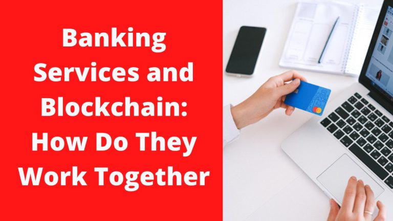 Banking Services and Blockchain