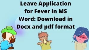 Leave Application for Fever in MS Word 2023: docx pdf format: docx pdf format