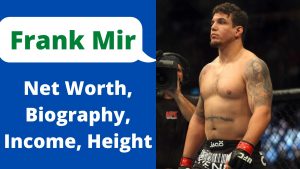 Frank Mir Net Worth 2023: Boxing Career Salary Assets Home