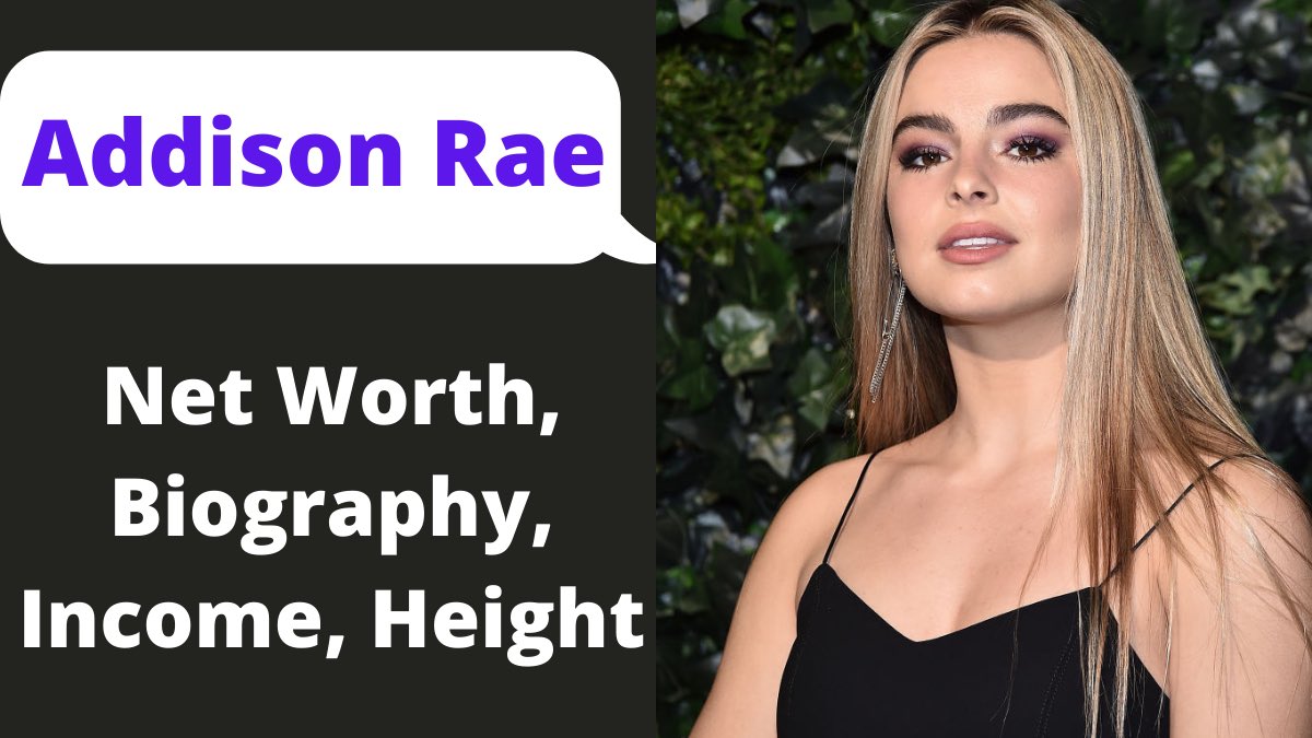 Addison Rae Net Worth