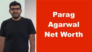 Parag Agarwal Net Worth