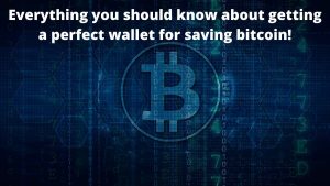 perfect wallet for saving bitcoin