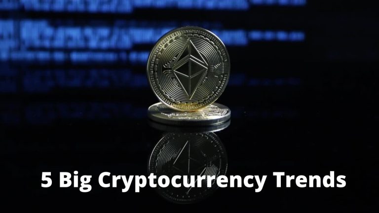 5 Big Cryptocurrency Trends